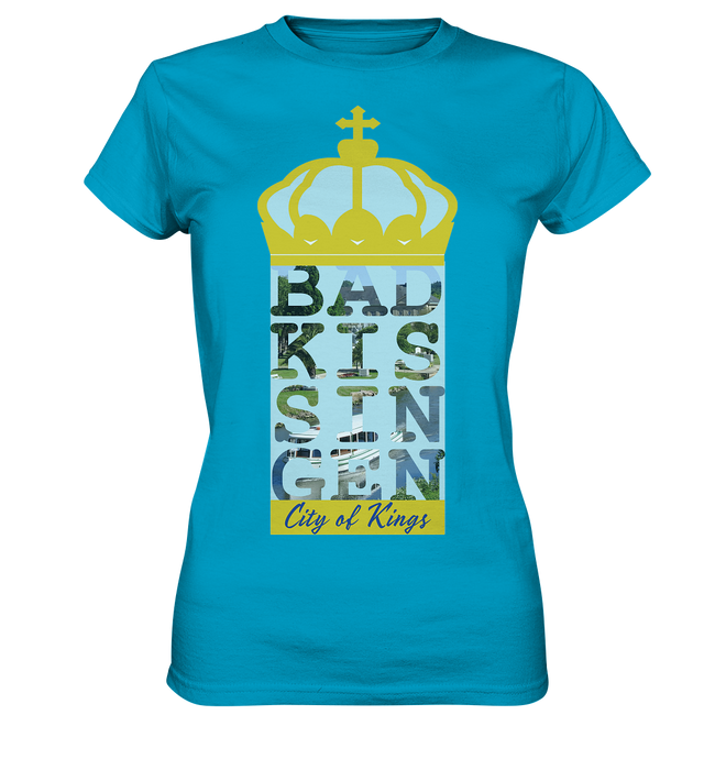 Bad Kissingen, City of Kings - Ladies Premium Shirt