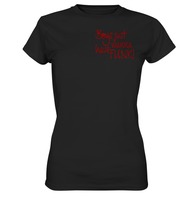 Boys just wanna have FUNK - Ladies Premium Shirt