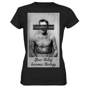 Your Belief becomes Biology - Ladies Premium Shirt
