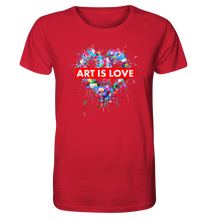 Laden Sie das Bild in den Galerie-Viewer, Art is Love - Organic Shirt