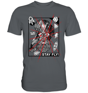 Stay fly - Premium Shirt